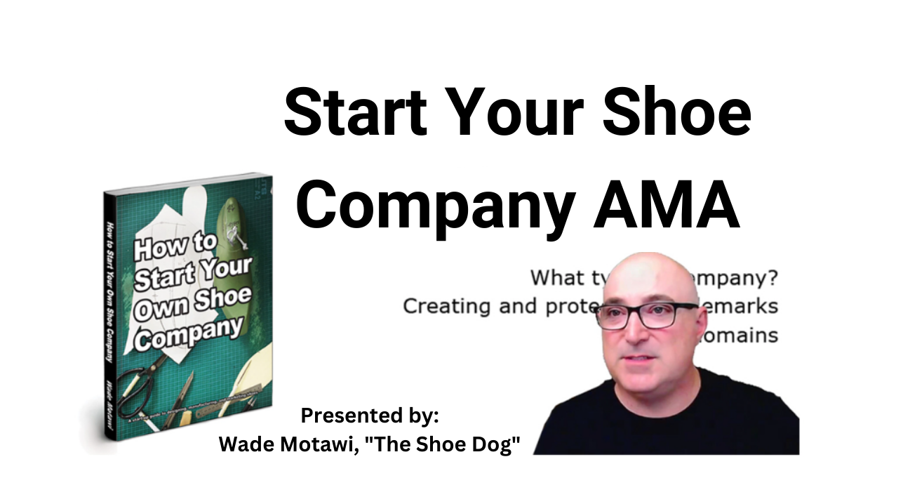 Start Your Own Shoe Company AMA