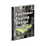 Footwear Tooling Design Guide The Complete Guide for the Design, Development, Costing and Manufacturing of Footwear Tooling. Outsole and midsole design technical rules Performance footwear design masterclass Learn sneaker sole sketching